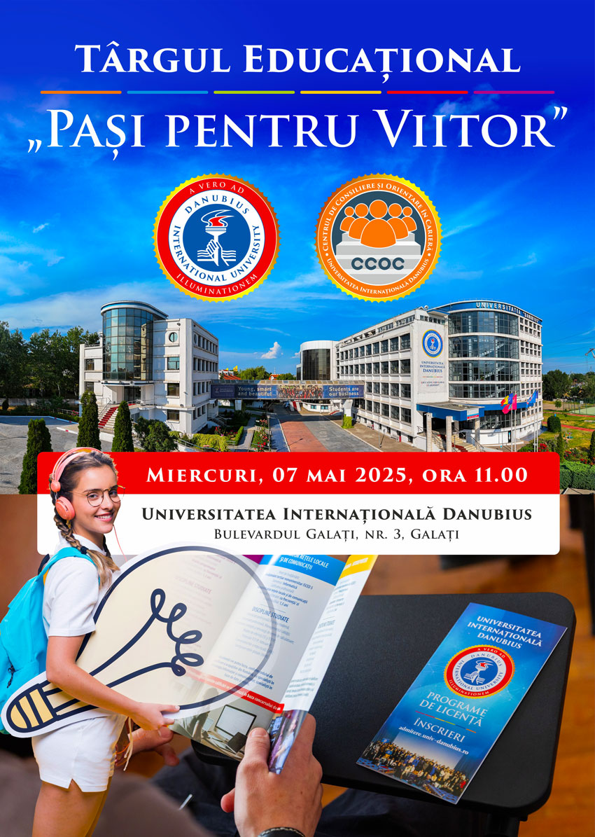 Universitatea Internațională Danubius organizează Târgul Educațional „Pași pentru Viitor” – un eveniment dedicat orientării și sprijinirii tinerilor liceeni